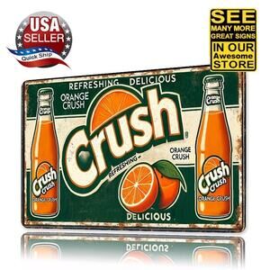 Tin Sign • Orange Crush Soda Pop Bottle • Refreshing • Delicious • With Oranges